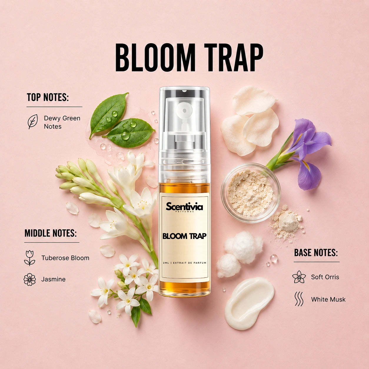 Bloom Trap 2ML perfume bottle by Scentivia Perfumes with tuberose, jasmine, soft orris and white musk