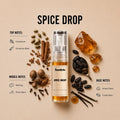 Spice Drop 2ML perfume bottle by Scentivia Perfumes with Cardamom, Cinnamon, Nutmeg, Clove, Amber Resin and Tonka
